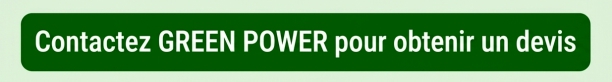 Contactez GREEN POWER pour obtenir un devis